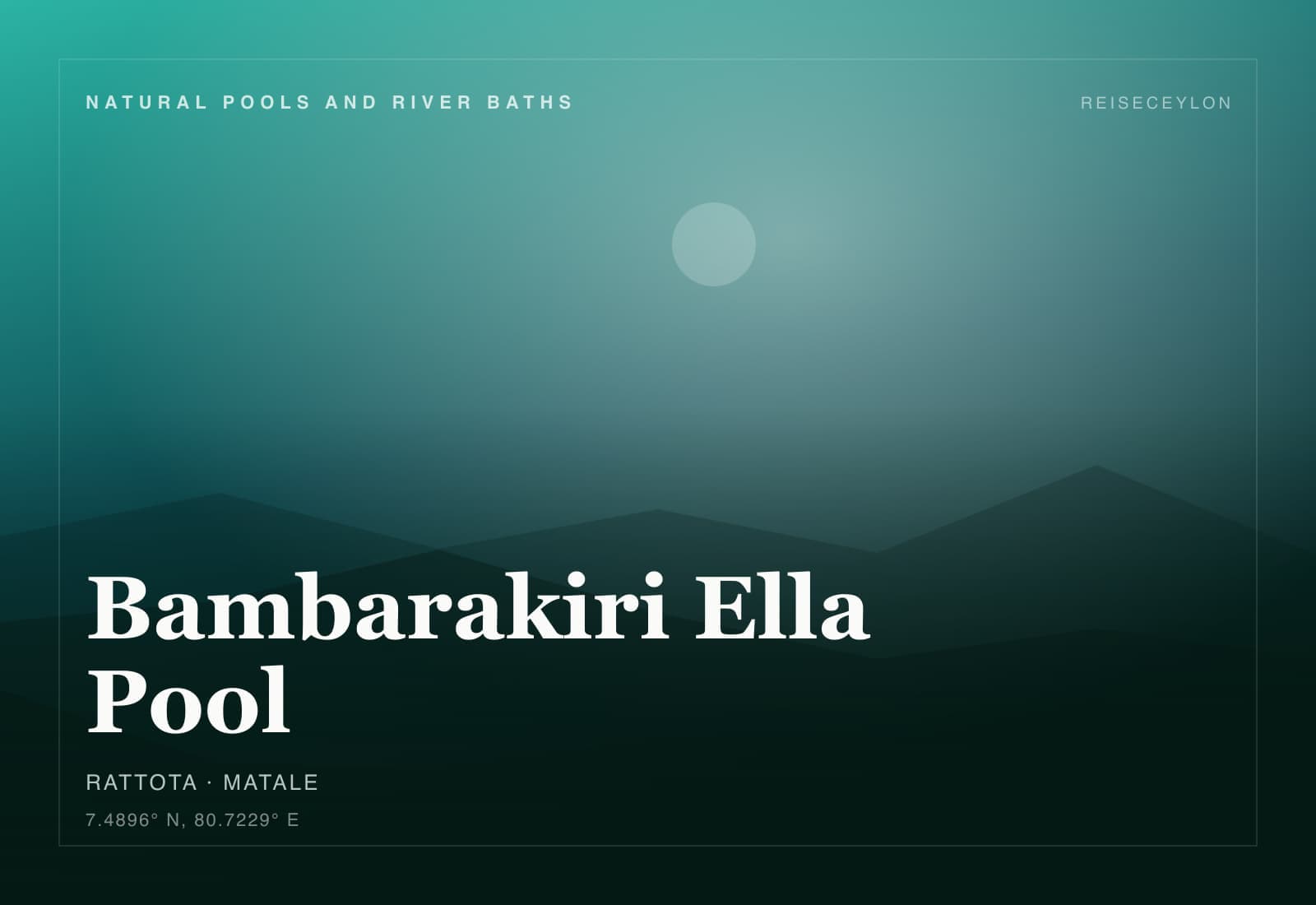 Bambarakiri Ella Pool, Matale