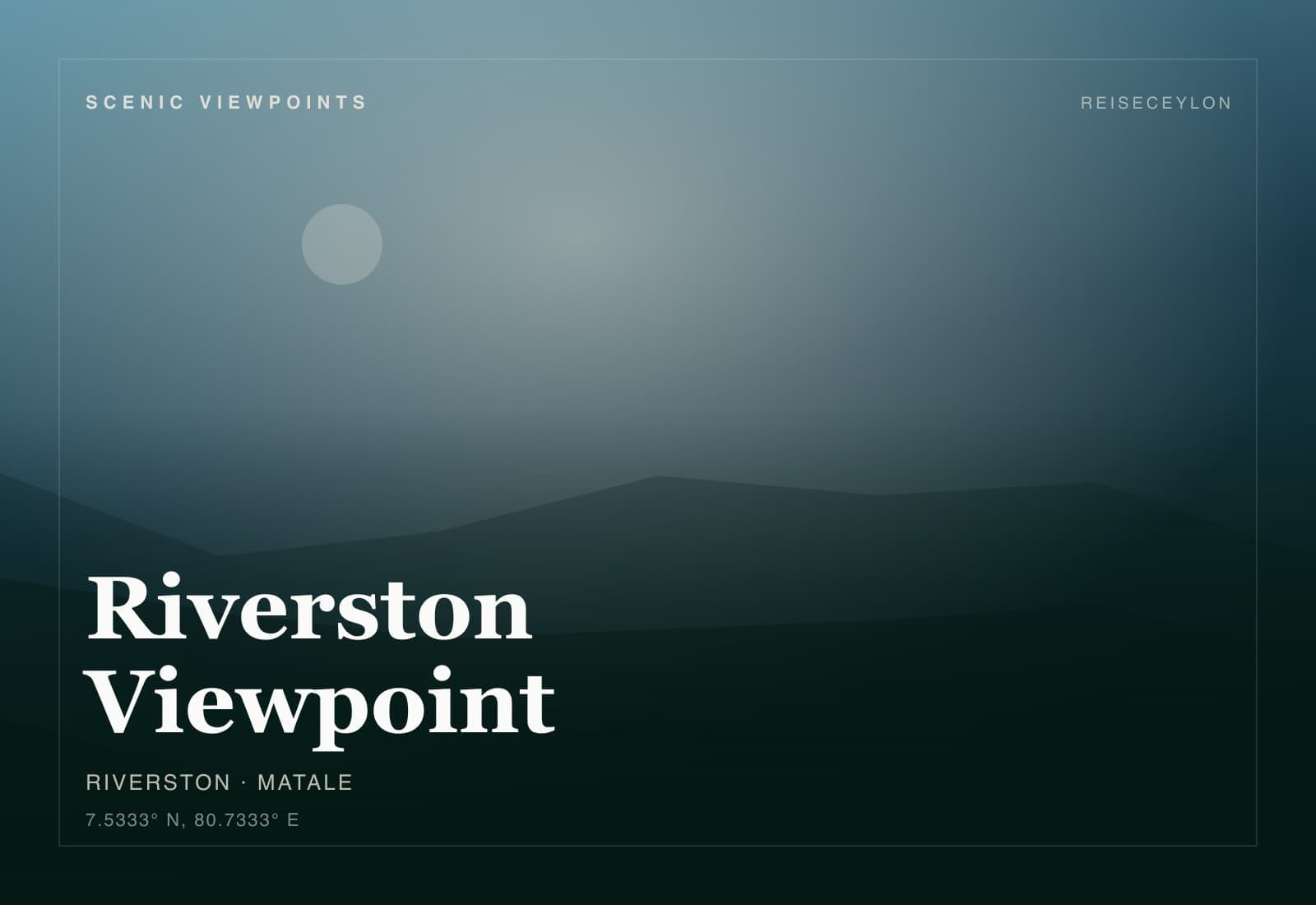 Riverston Viewpoint, Matale